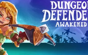 地牢守护者：觉醒/Dungeon Defenders: Awakened（v2.0整合The Lycans Keep）